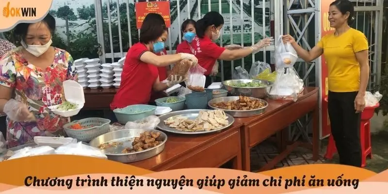 Chương trình thiện nguyện giúp giảm chi phí ăn uống